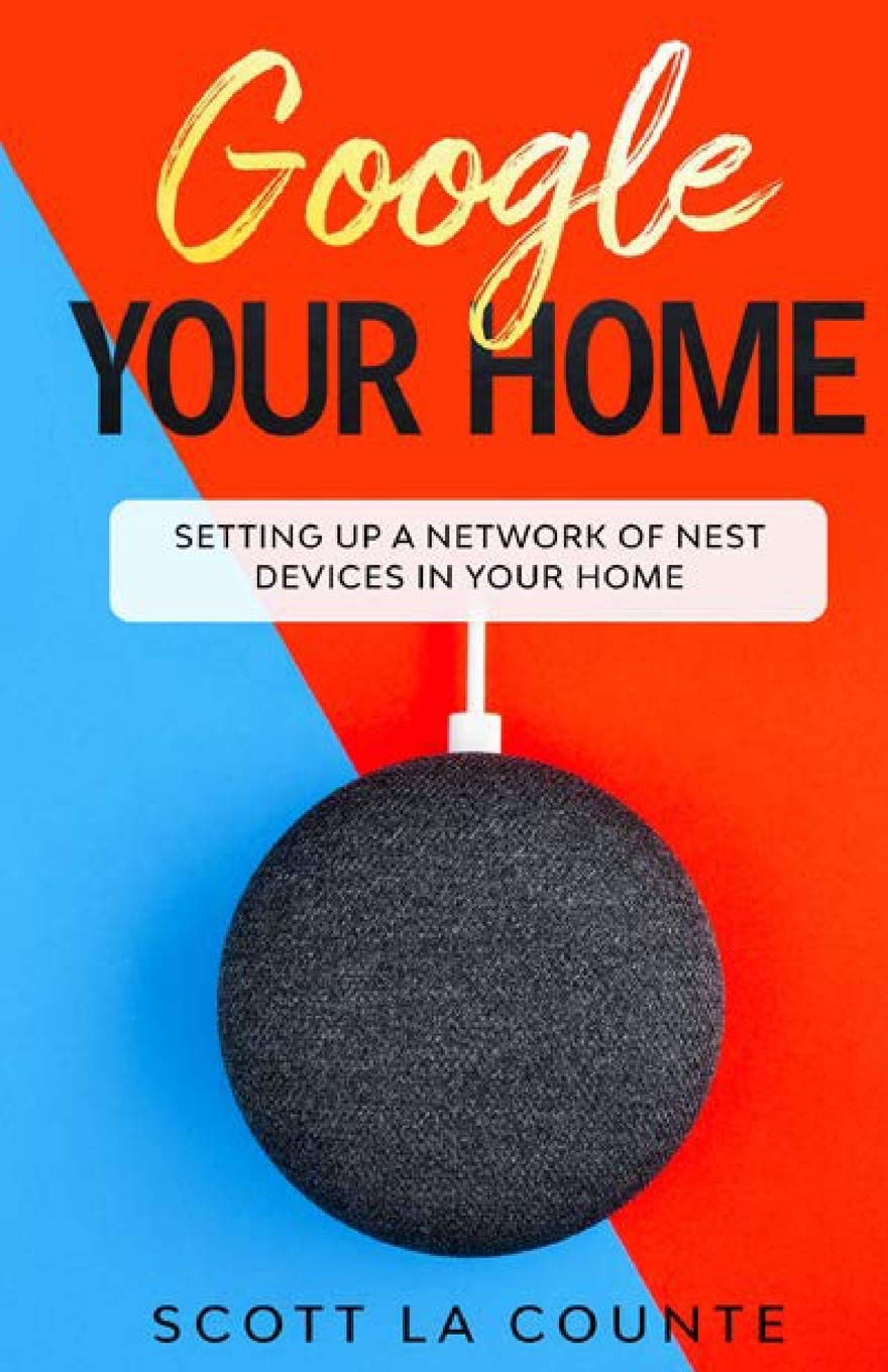 Google Your Home: Setting Up a Network of Nest Devices In Your Home Computer Science