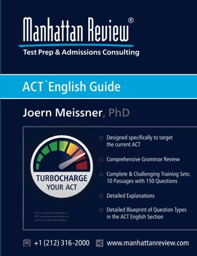 Manhattan Review ACT English Guide: Turbocharge your ACT Learning & Reference