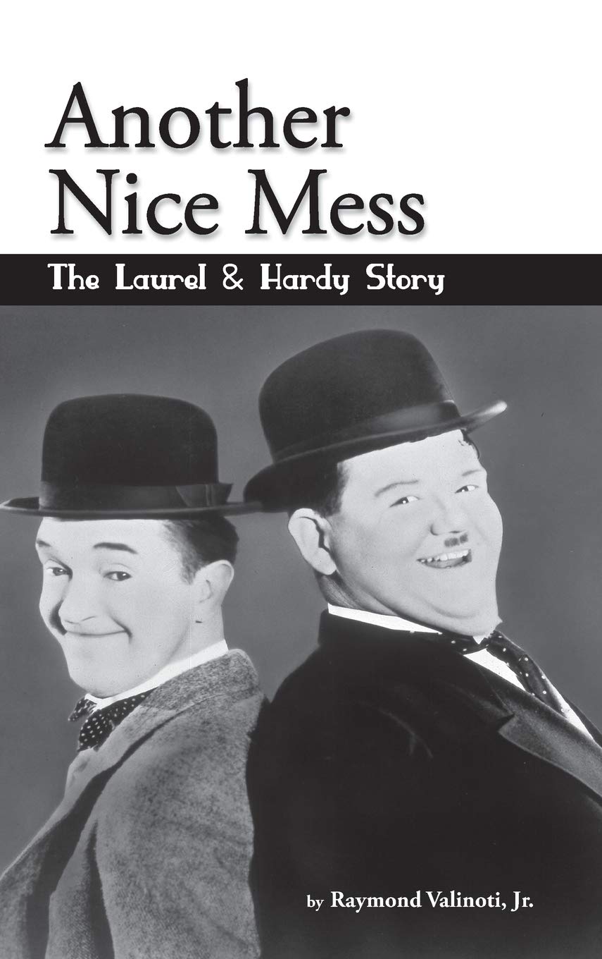 Another Nice Mess - The Laurel & Hardy Story (hardback) Art & Literature