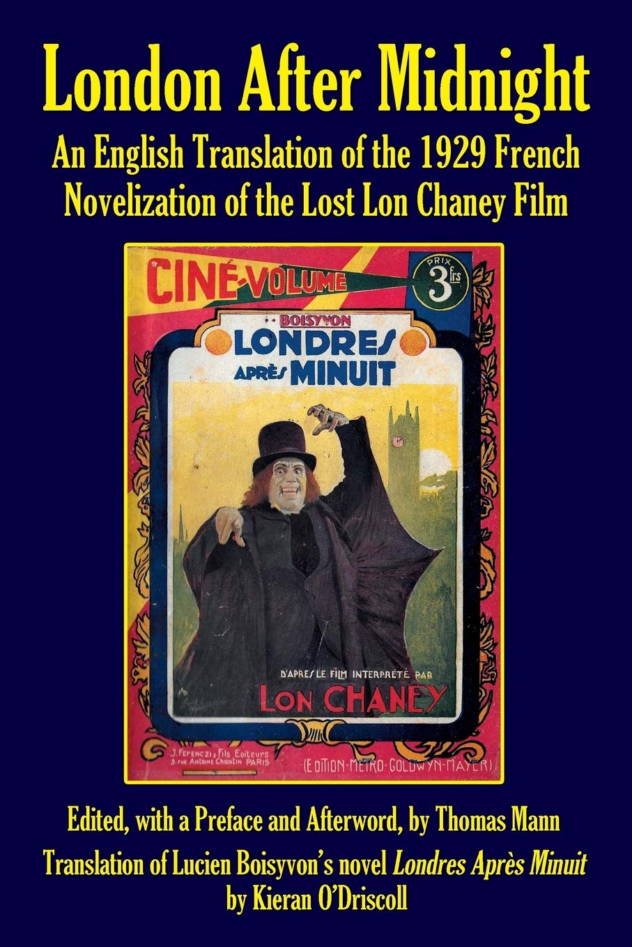 London After Midnight: An English Translation of the 1929 French Novelization of the Lost Lon Chaney Film book