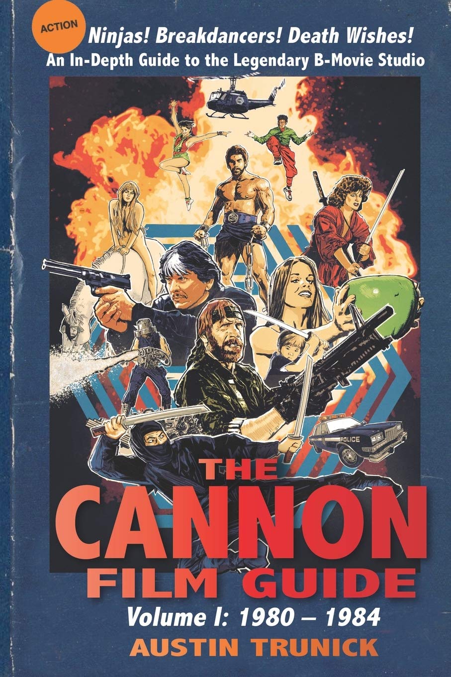 The Cannon Film Guide: Volume I, 1980–1984 Film, Art & Culture