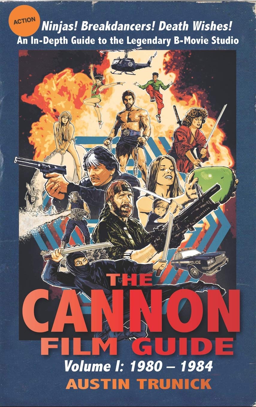 The Cannon Film Guide: Volume I, 1980-1984 (hardback) Film, Art & Culture