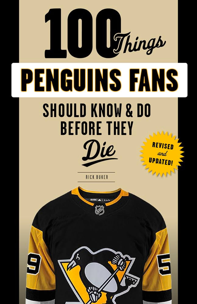 100 Things Penguins Fans Should Know & Do Before They Die book
