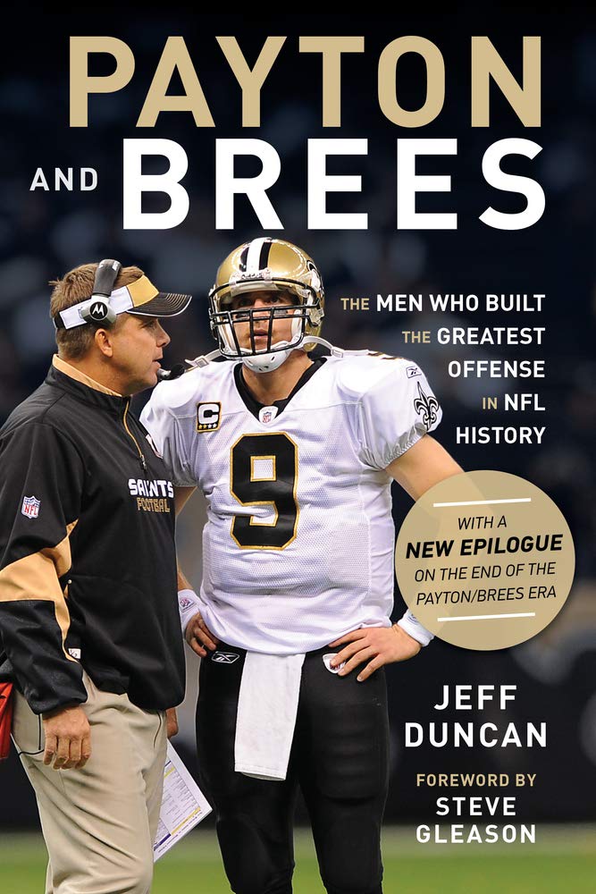 Payton and Brees: The Men Who Built the Greatest Offense in NFL History Leisure, Home & Garden