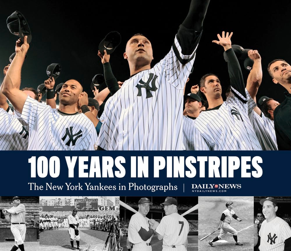 100 Years in Pinstripes: The New York Yankees in Photographs Travel Books
