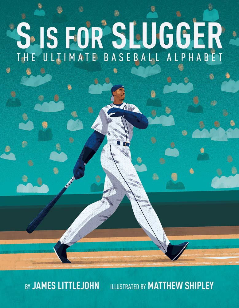 S Is for Slugger, Volume 3: The Ultimate Baseball Alphabet (ABC to Mvp, 3, Band 3) Leisure & Fun