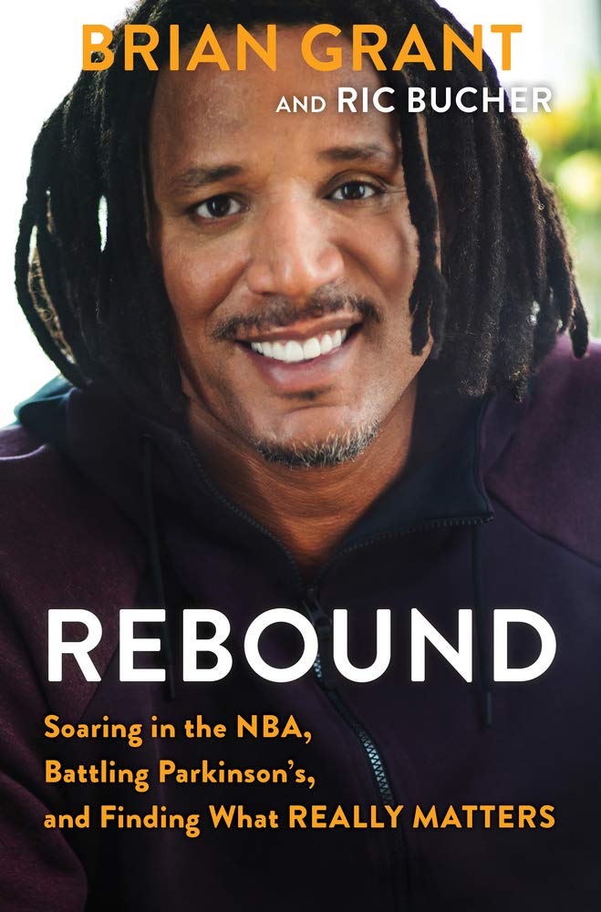 Rebound: Soaring in the NBA, Battling Parkinson’s, and Finding What Really Matters Memories