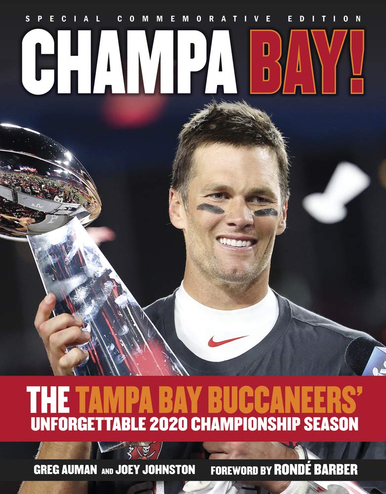 Champa Bay!: The Tampa Bay Buccaneers' Unforgettable 2020 Championship Season Travel Guides