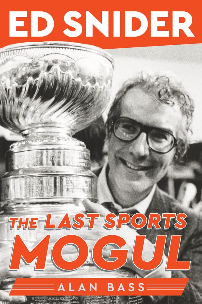 Ed Snider: The Last Sports Mogul Sports