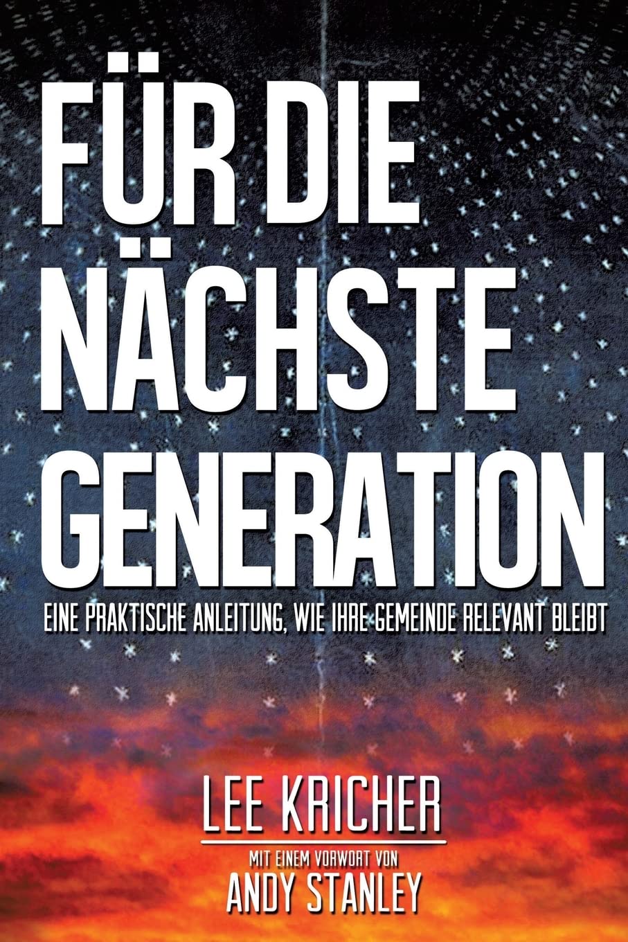 Für die nächste Generation: Eine praktische Anleitung, wie ihre Gemeinde relevant bleibt Social Sciences