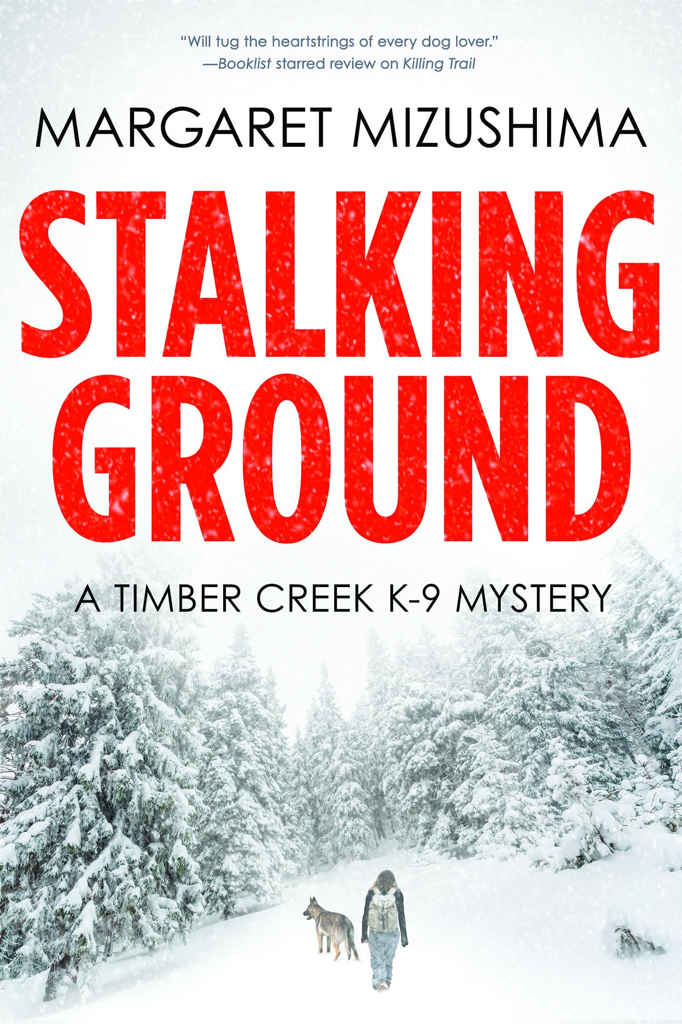 Stalking Ground: A Timber Creek K-9 Mystery book