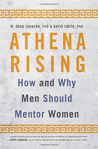 Athena Rising: How and Why Men Should Mentor Women Social Sciences