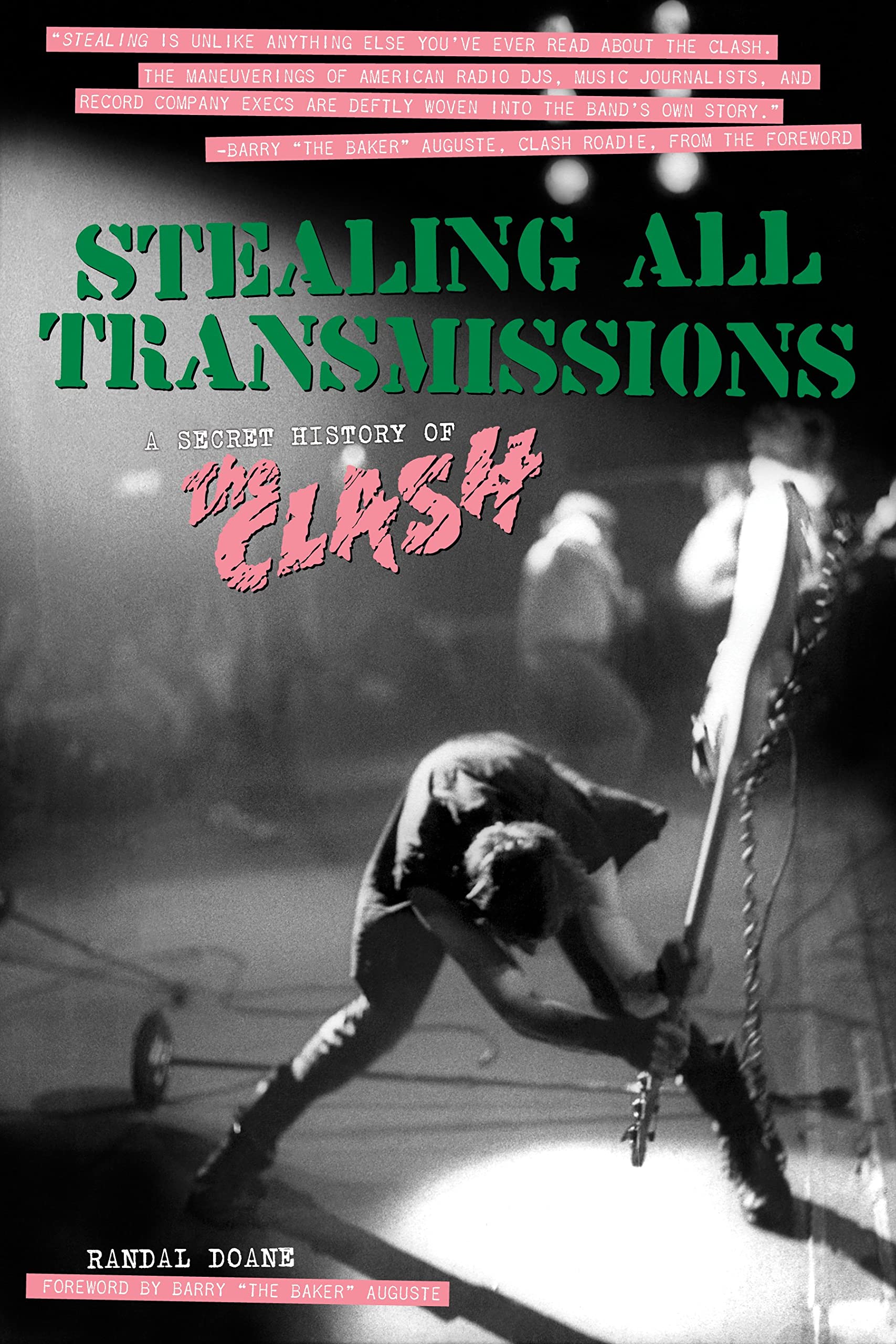 Stealing All Transmissions: A Secret History of the Clash book