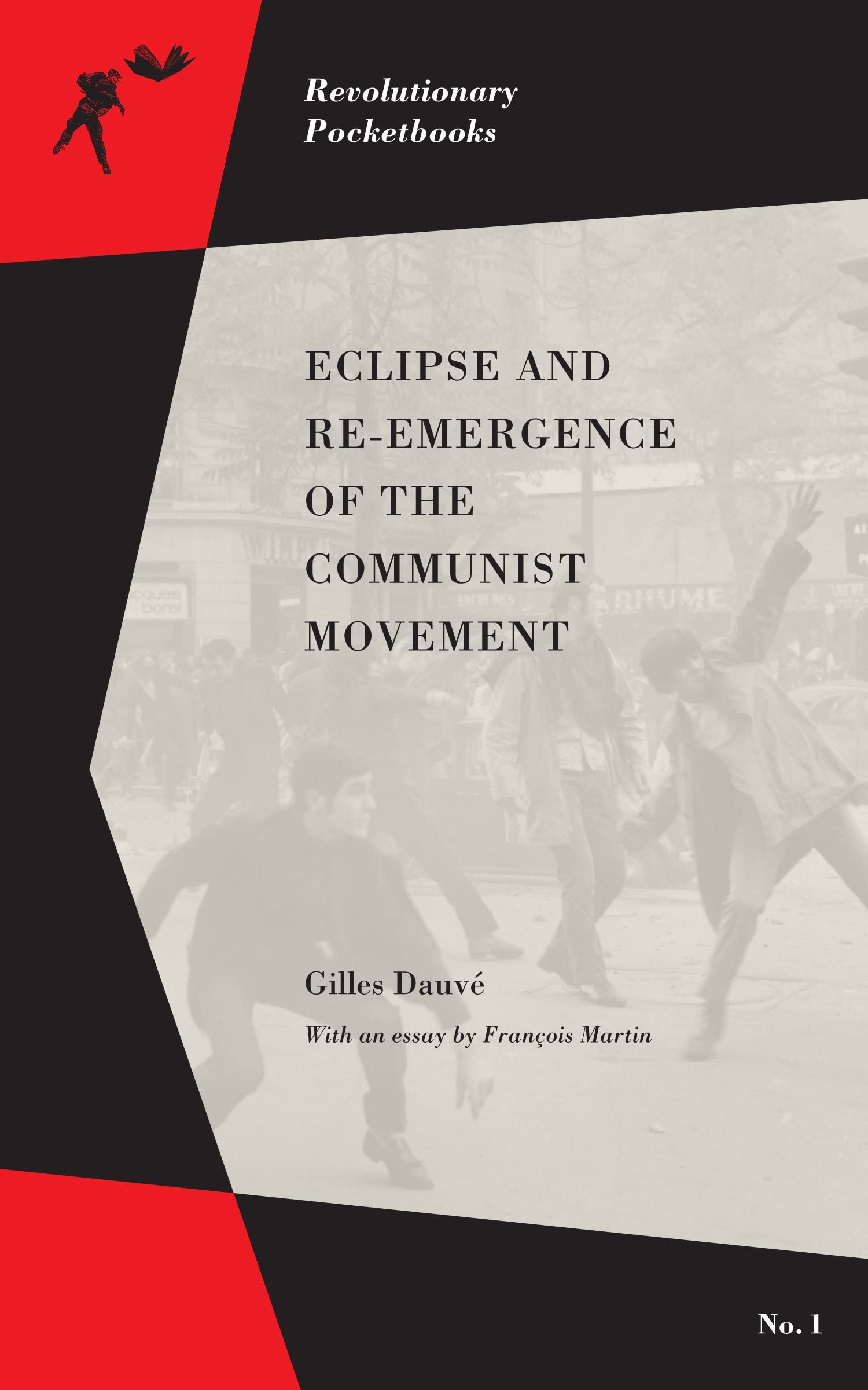 Eclipse and Re-emergence of the Communist Movement (Revolutionary Pocketbooks) Social Sciences