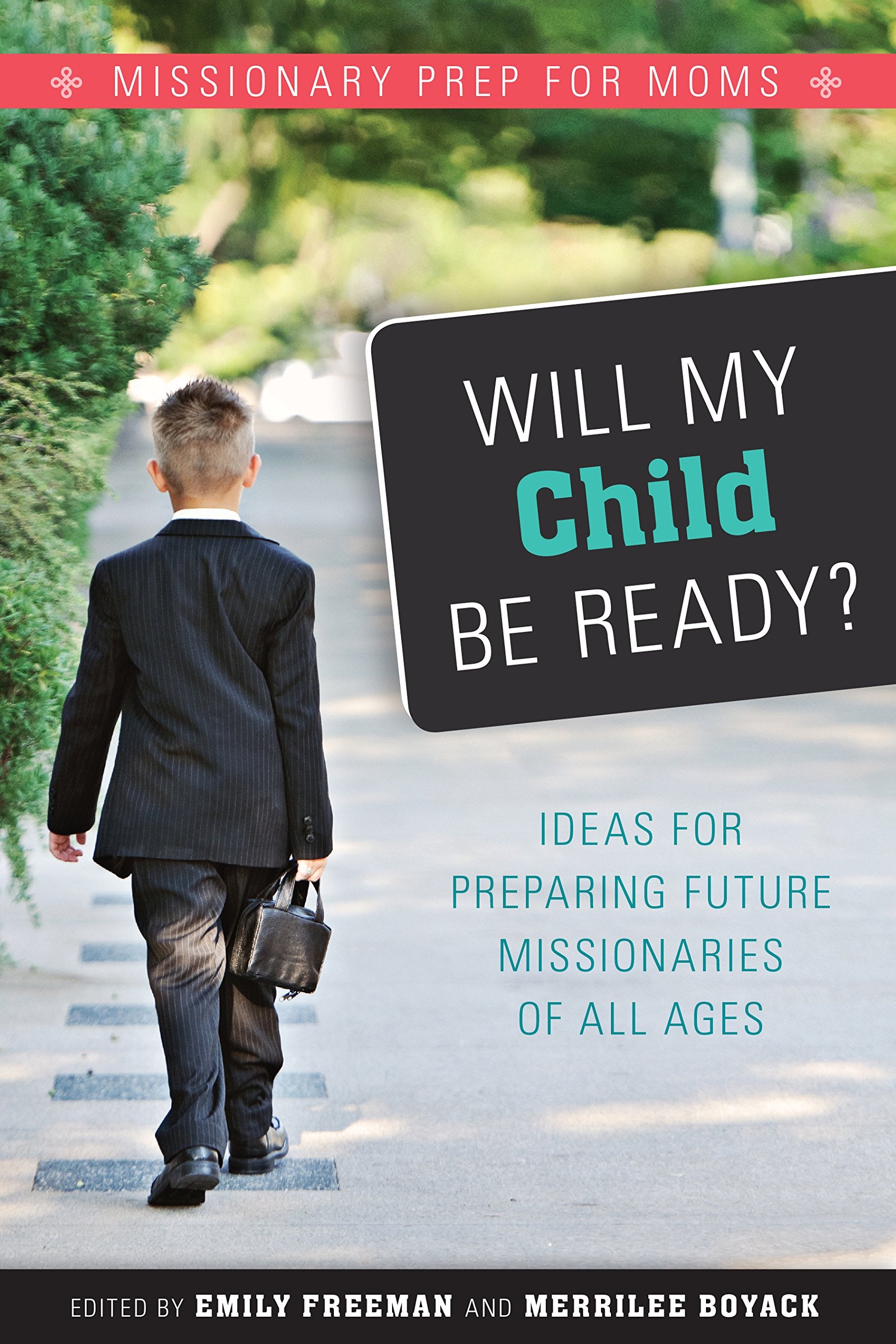 Will My Child Be Ready? Missionary Prep for Moms Books