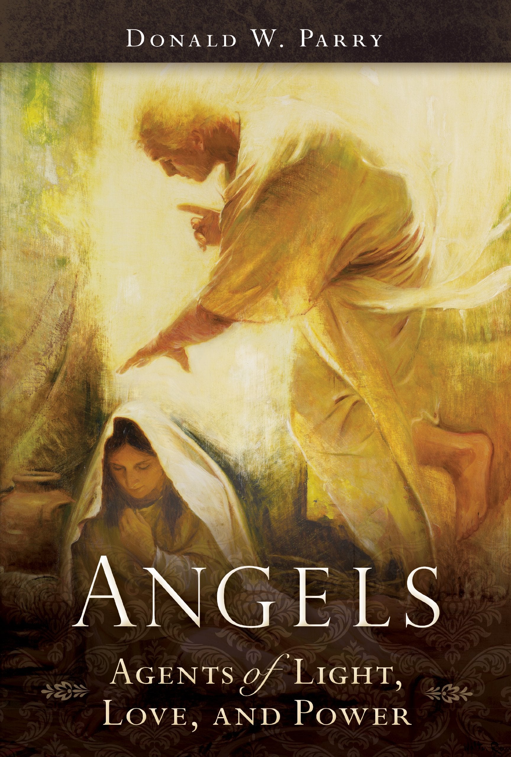 Angels: Agents of Light, Love, and Power Books