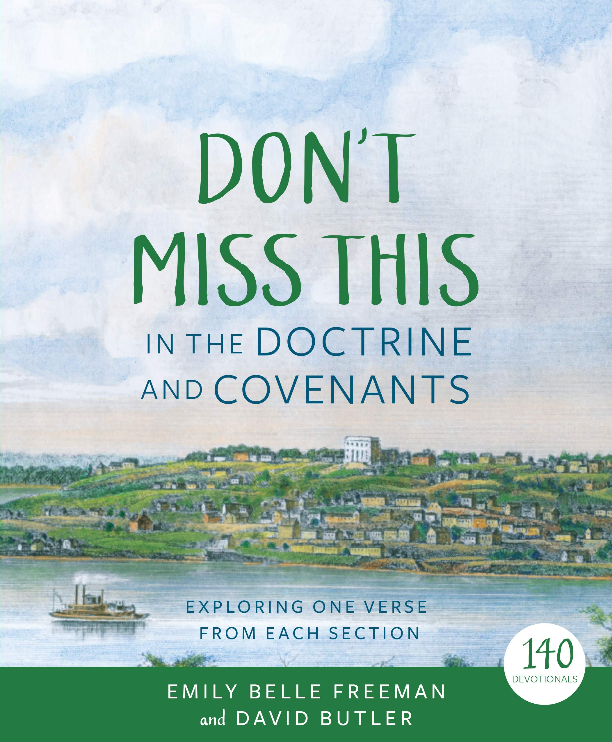 Don't Miss This in the Doctrine and Covenants: Exploring One Verse from Each Section Books