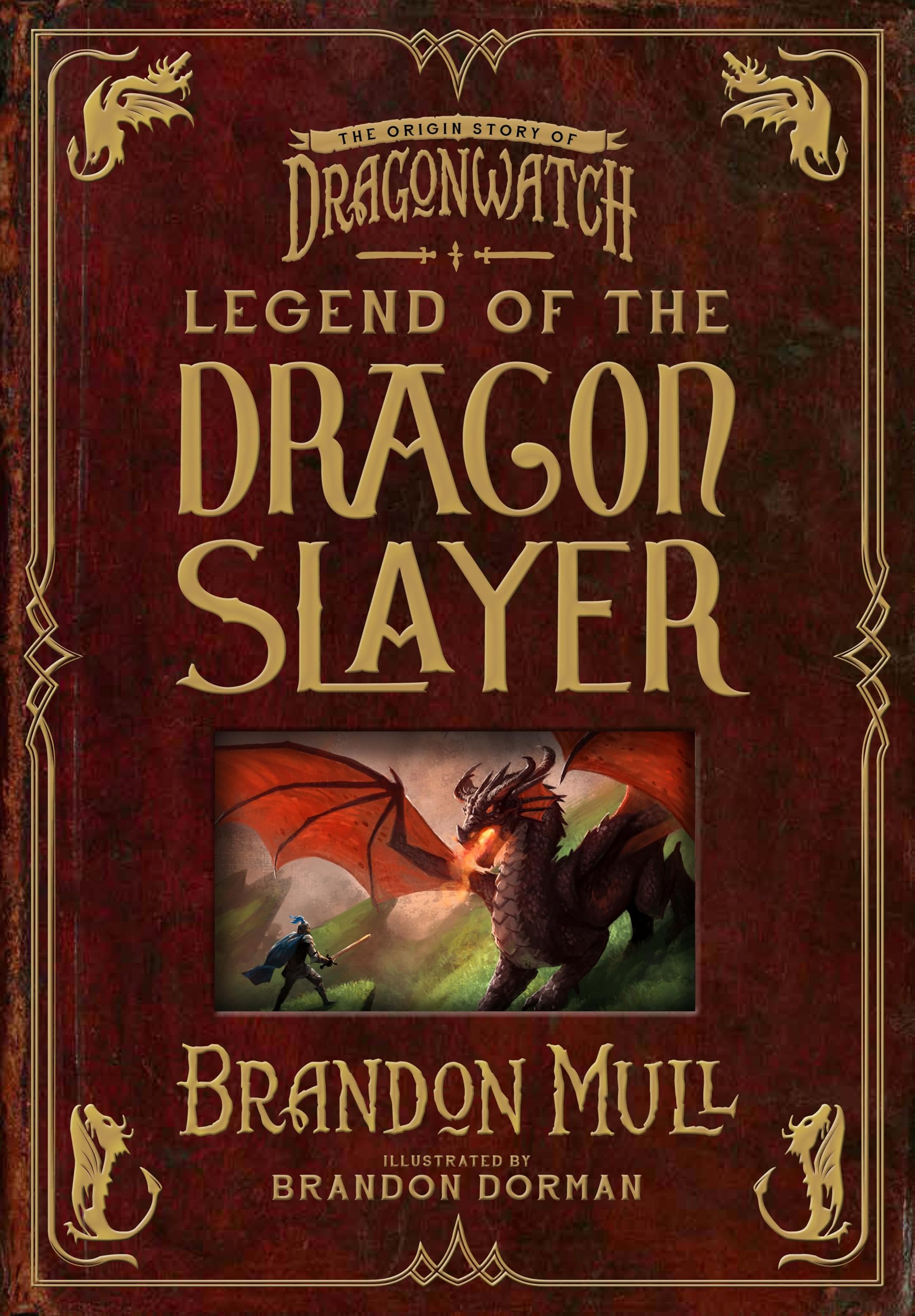 Legend of the Dragon Slayer: The Origin Story of Dragonwatch Novels & Short Stories