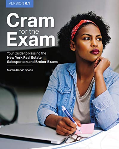 Cram for the Exam: Your Guide to Passing the New York Real Estate Salesperson and Broker Exams Books