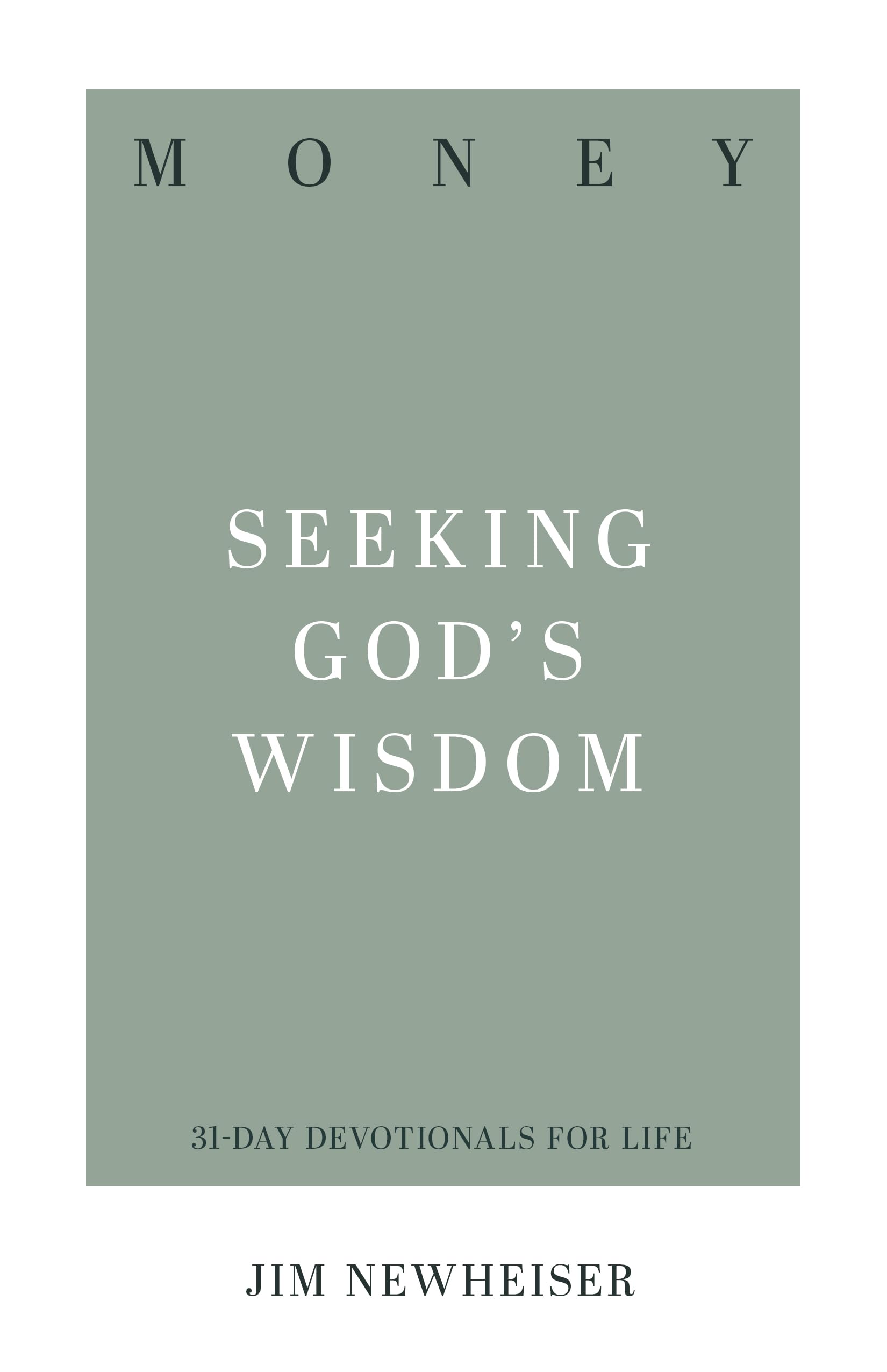 Money: Seeking God's Wisdom (31-Day Devotionals for Life) Social Sciences