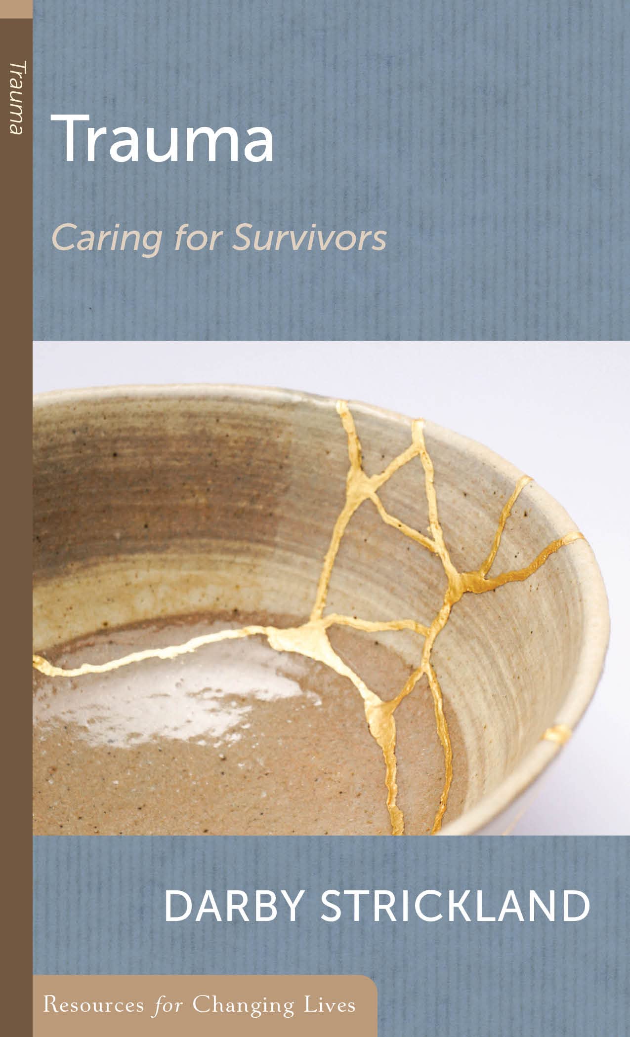 Trauma: Caring for Survivors (Resources for Changing Lives (Booklets)) Religion & Esotericism