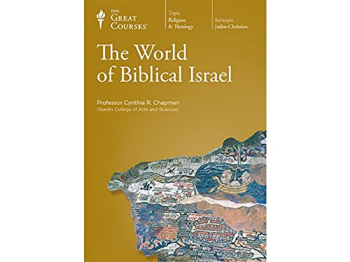 The Great Courses: The World of Biblical Israel Films