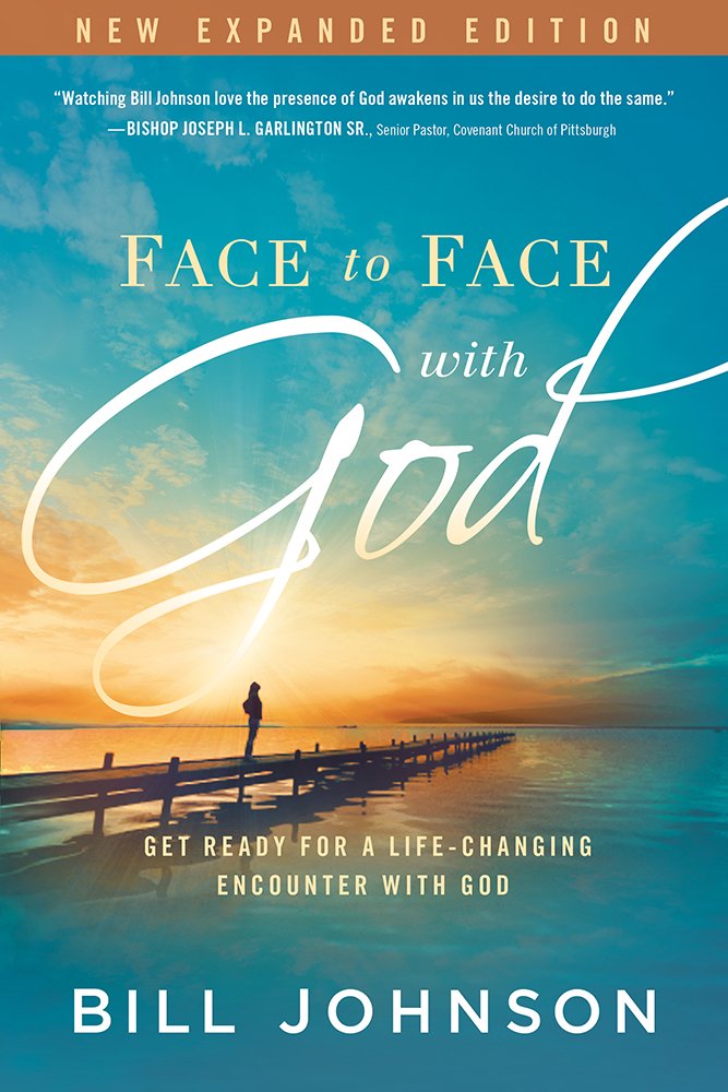 Face to Face with God: Get Ready for a Life-Changing Encounter with God Religion & Esotericism