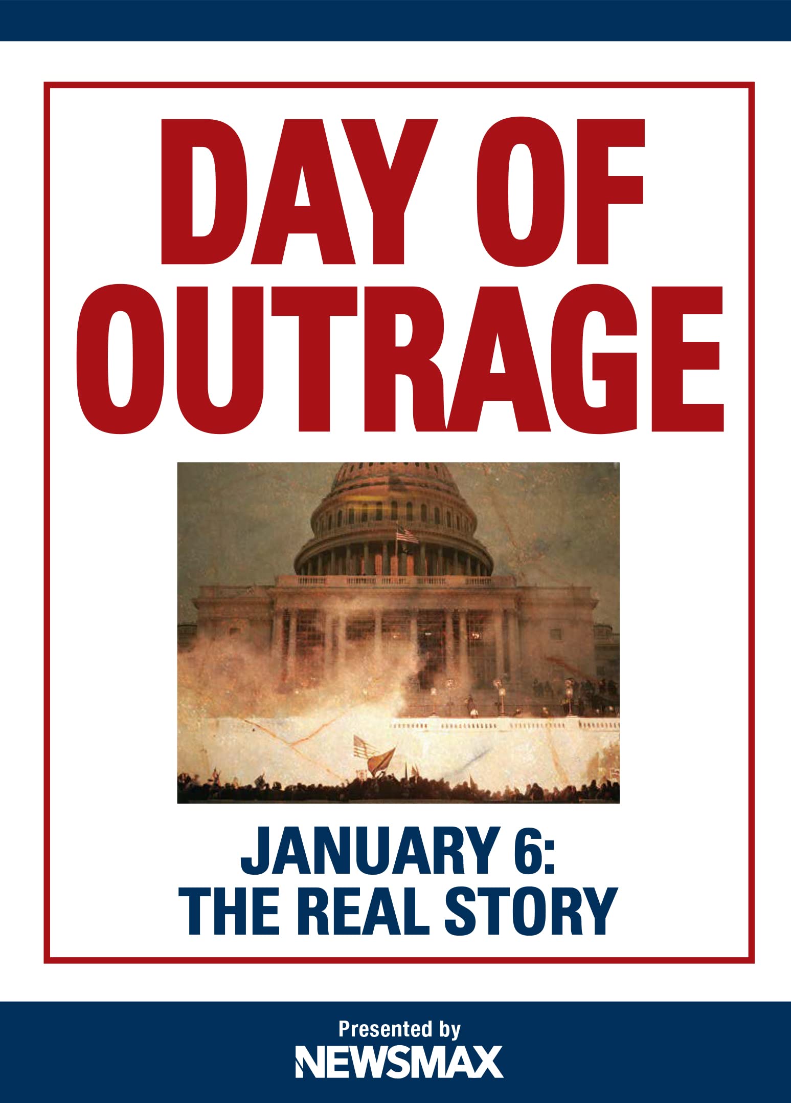 Day of Outrage: January 6: the Real Story Films