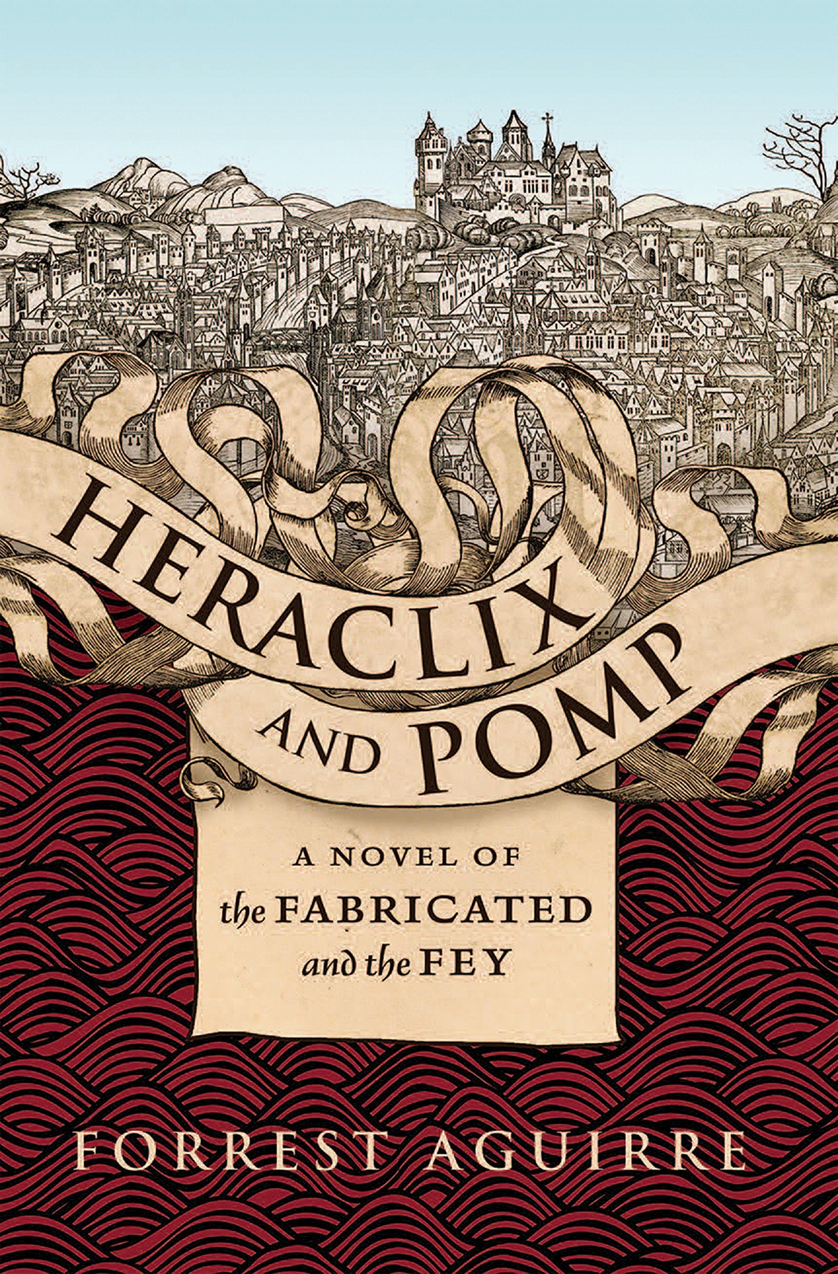 Heraclix and Pomp: A Novel of the Fabricated and the Fey Poetry