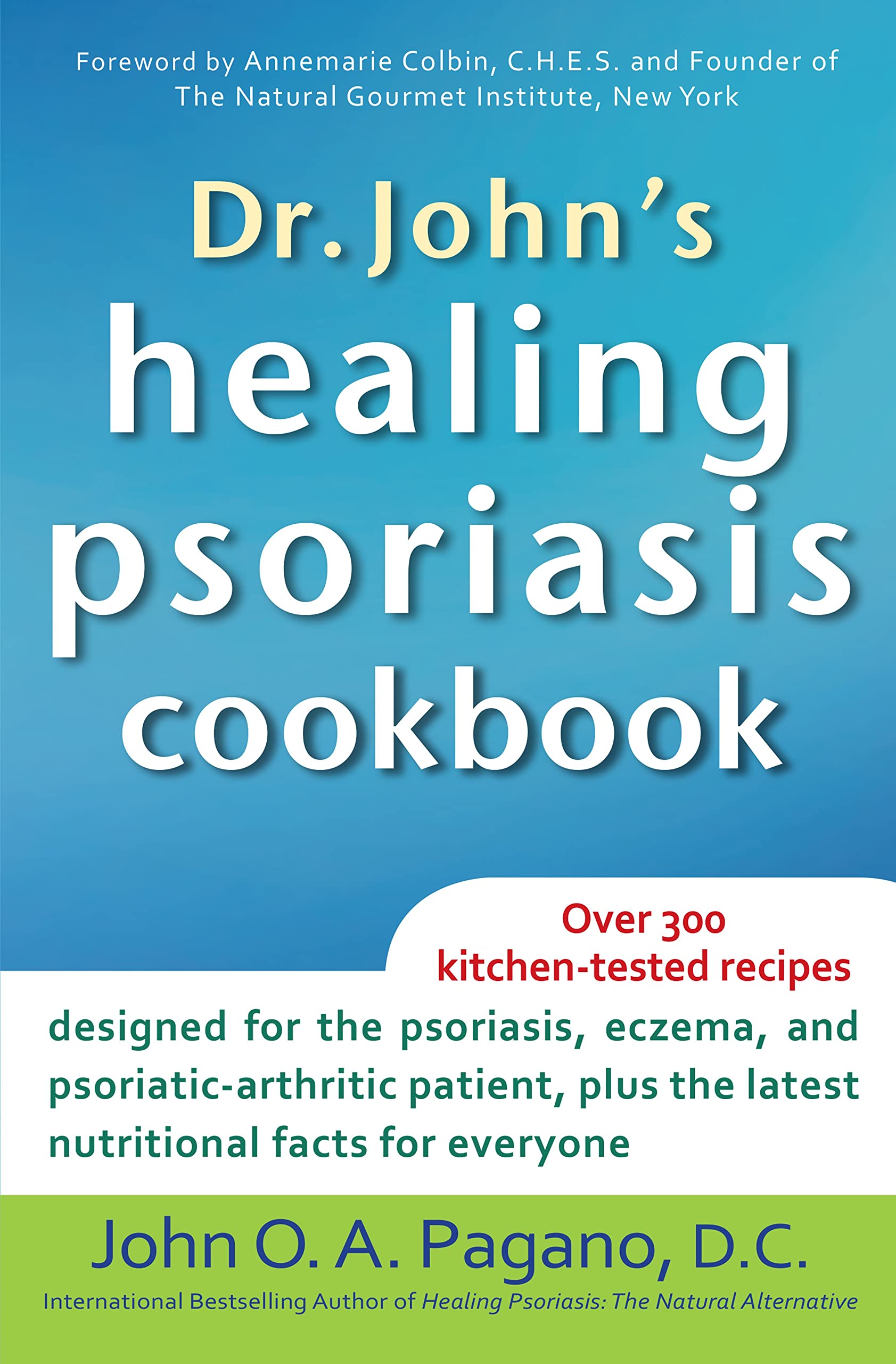 Dr. John's Healing Psoriasis Cookbook Medicine