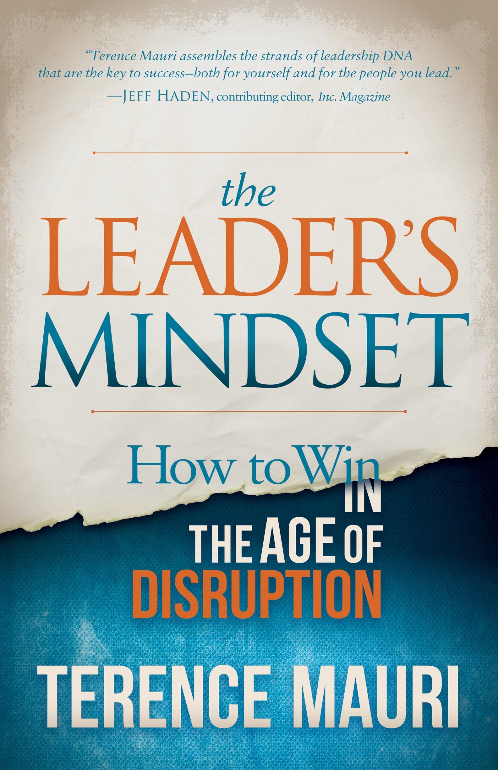 Leader's Mindset: How to Win in the Age of Disruption Business, Finance & Career