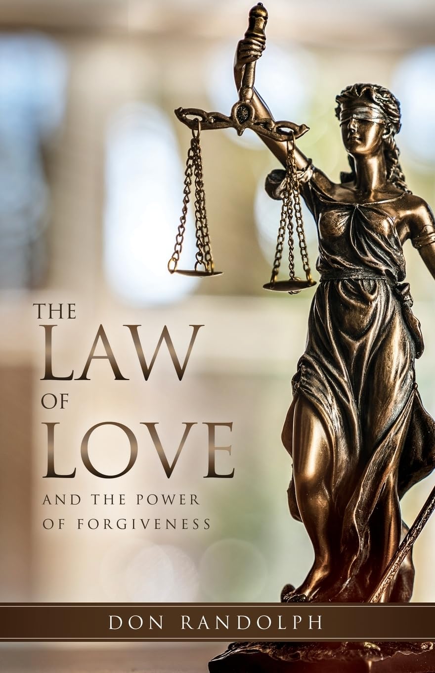 The Law of Love: And The Power of Forgiveness Social Sciences