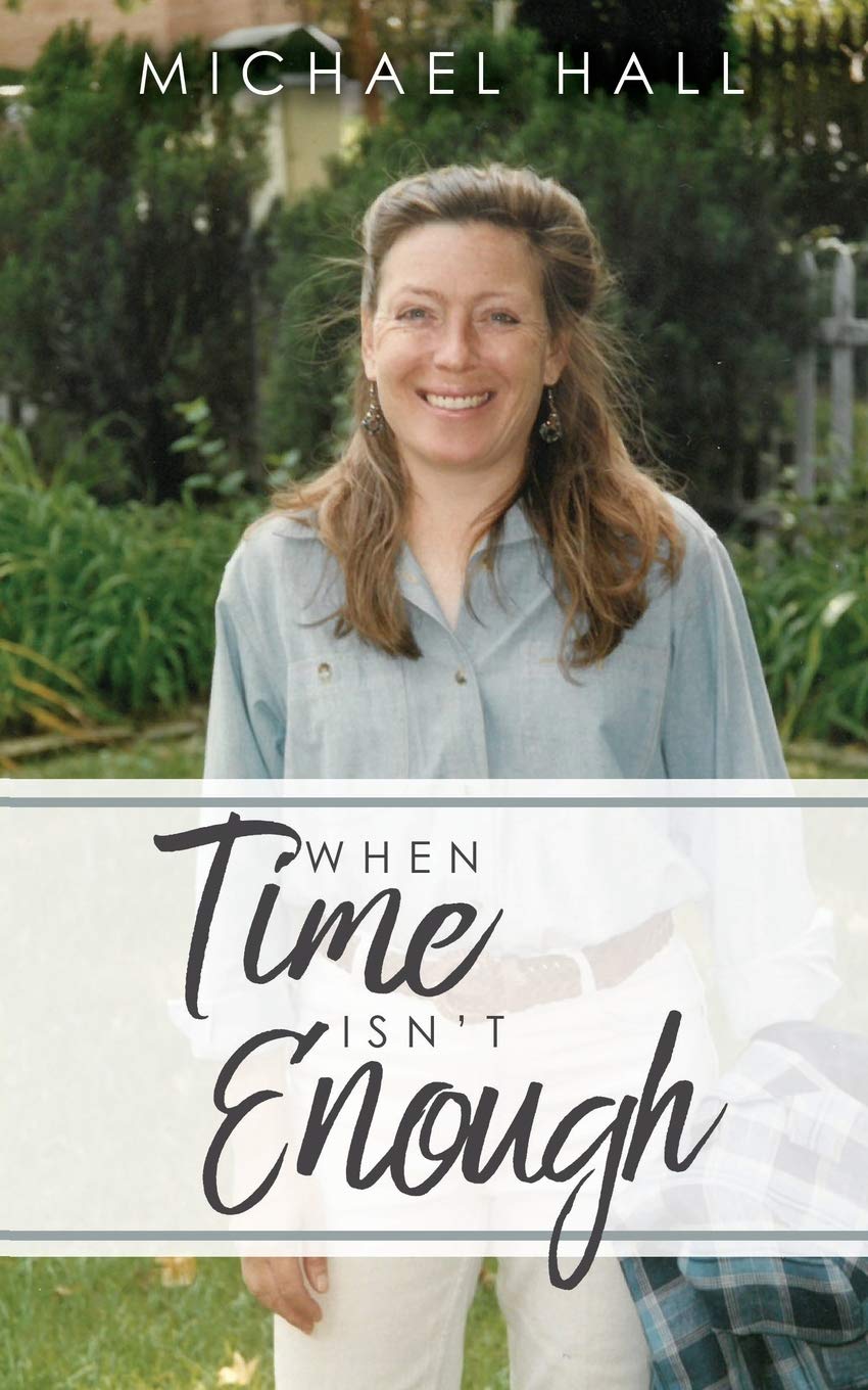 When Time Isn't Enough Death & Mourning