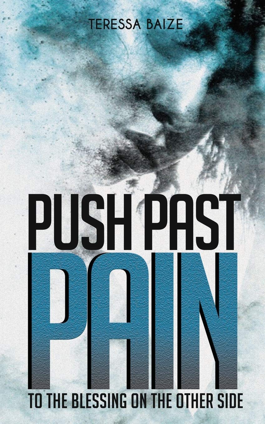 Push Past Pain: To the Blessing on the Other Side Religion & Esotericism