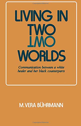 Living in Two Worlds: Communication between a white healer and her black counterparts Psychology