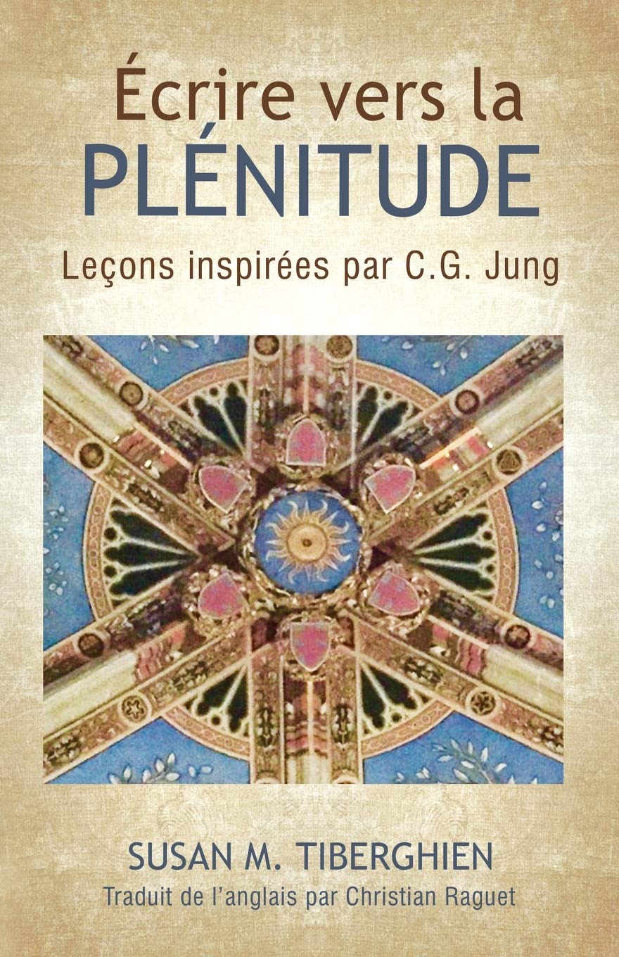 Écrire Vers La Plénitude: Leçons inspirées par C.G. Jung book