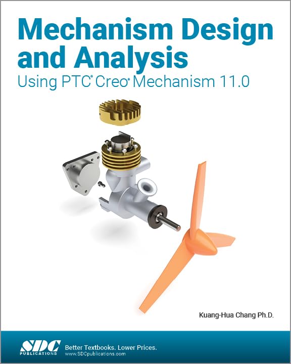 Mechanism Design and Analysis Using Ptc Creo Mechanism 11.0 Computer Science
