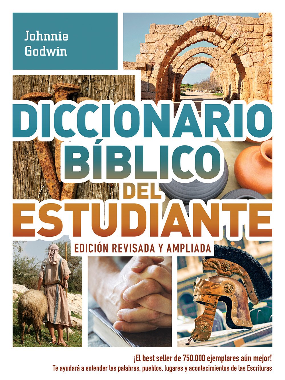 Diccionario Biblico del Estudiante -> Edicion Revisada y Ampliada: El Best Seller de 750.000 Ejemplares Aun Mejor! / Te Ayudara a Entender Las ... Lugares Y Acontecimientos de Las Escrituras Social Sciences