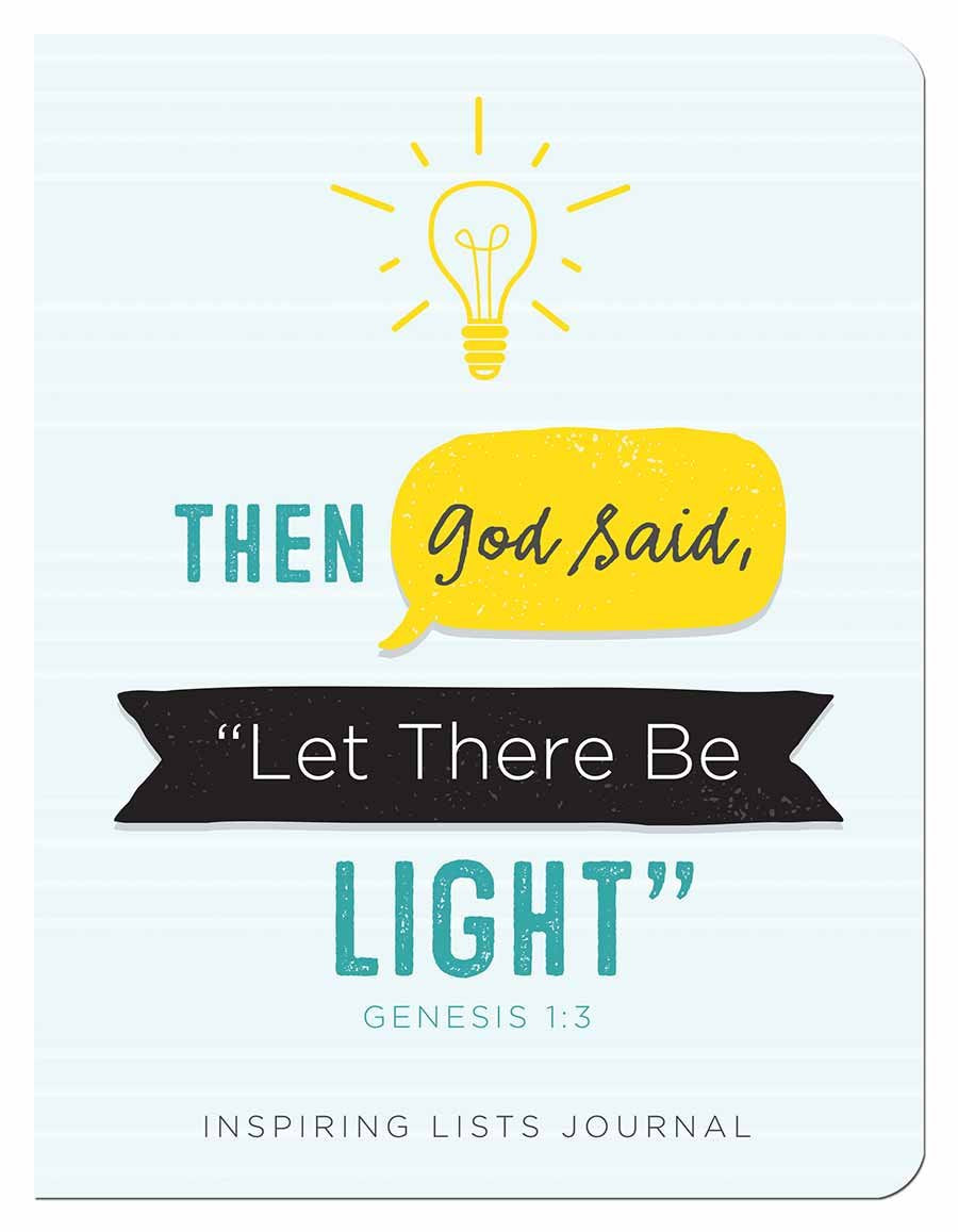 Then God Said, Let There Be Light Genesis 1:3: Inspiring Lists Journal Religion & Esotericism