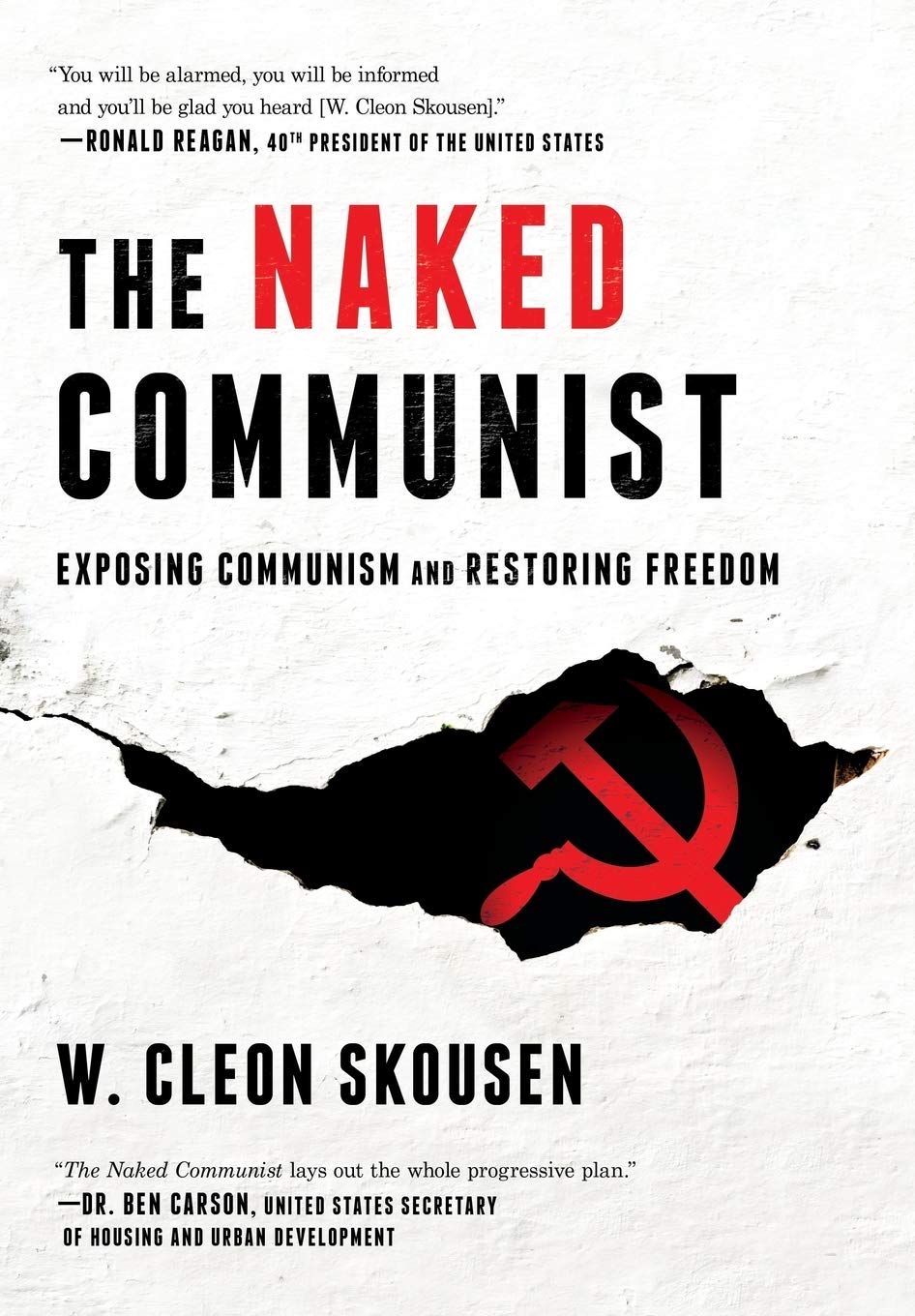 The Naked Communist: Exposing Communism and Restoring Freedom Social Sciences