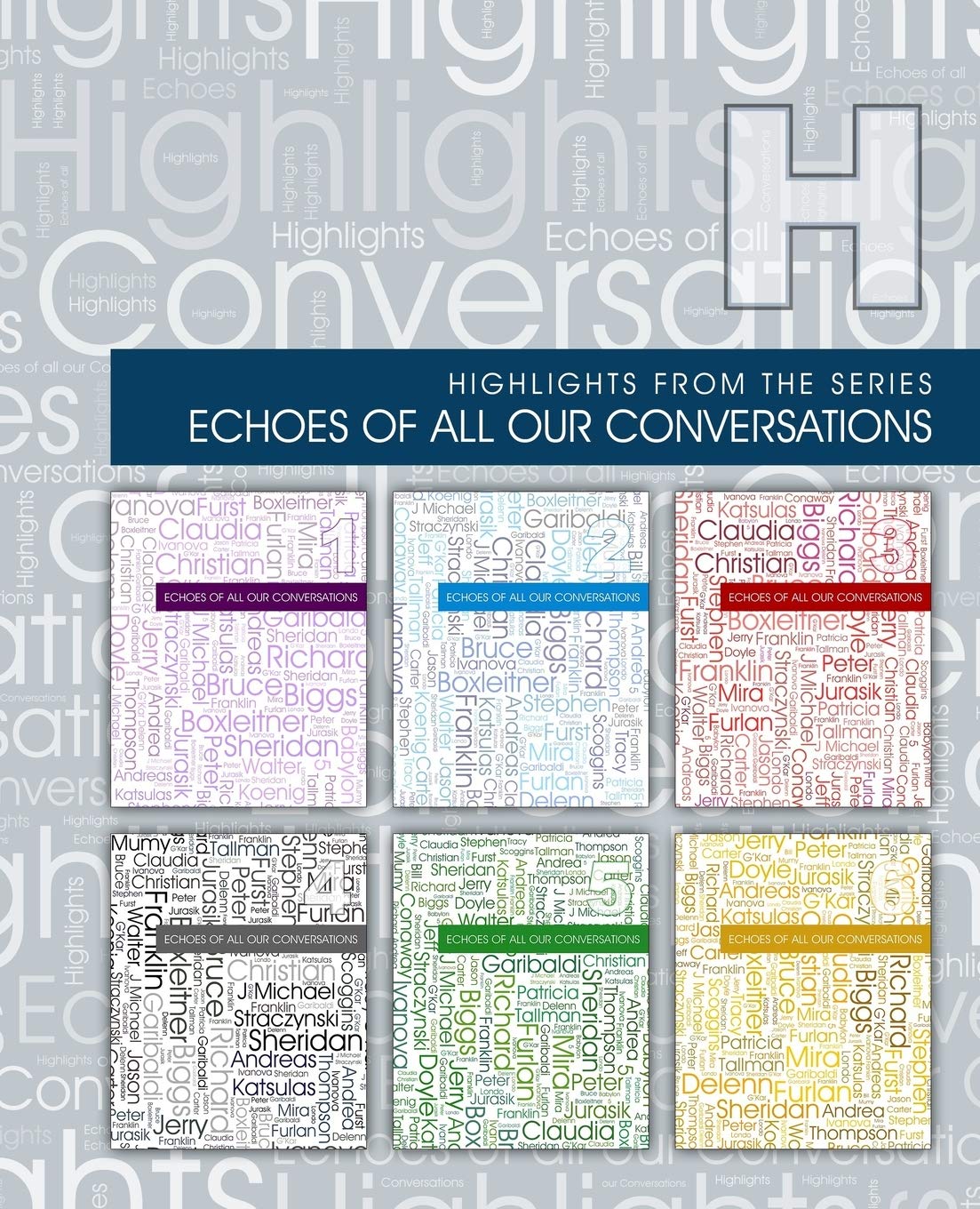 Highlights from Echoes Of All Our Conversations (Babylon 5: Echoes of All our Conversations, Band 8) Film, Art & Culture