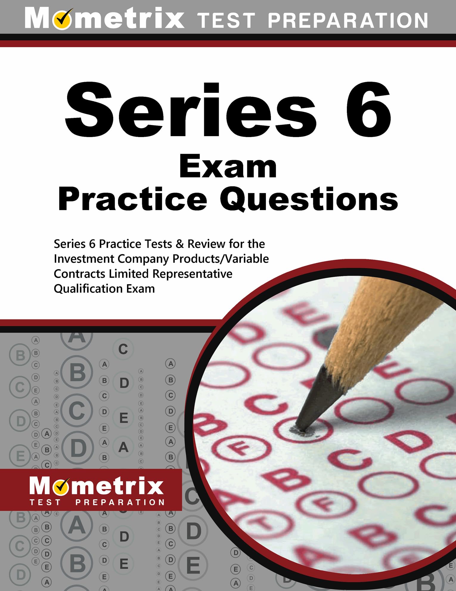 Series 6 Exam Practice Questions: Series 6 Practice Tests & Review for the Investment Company Products/Variable Contracts Limited Representative ... Limited Representative Qualification Exam Business, Finance & Career