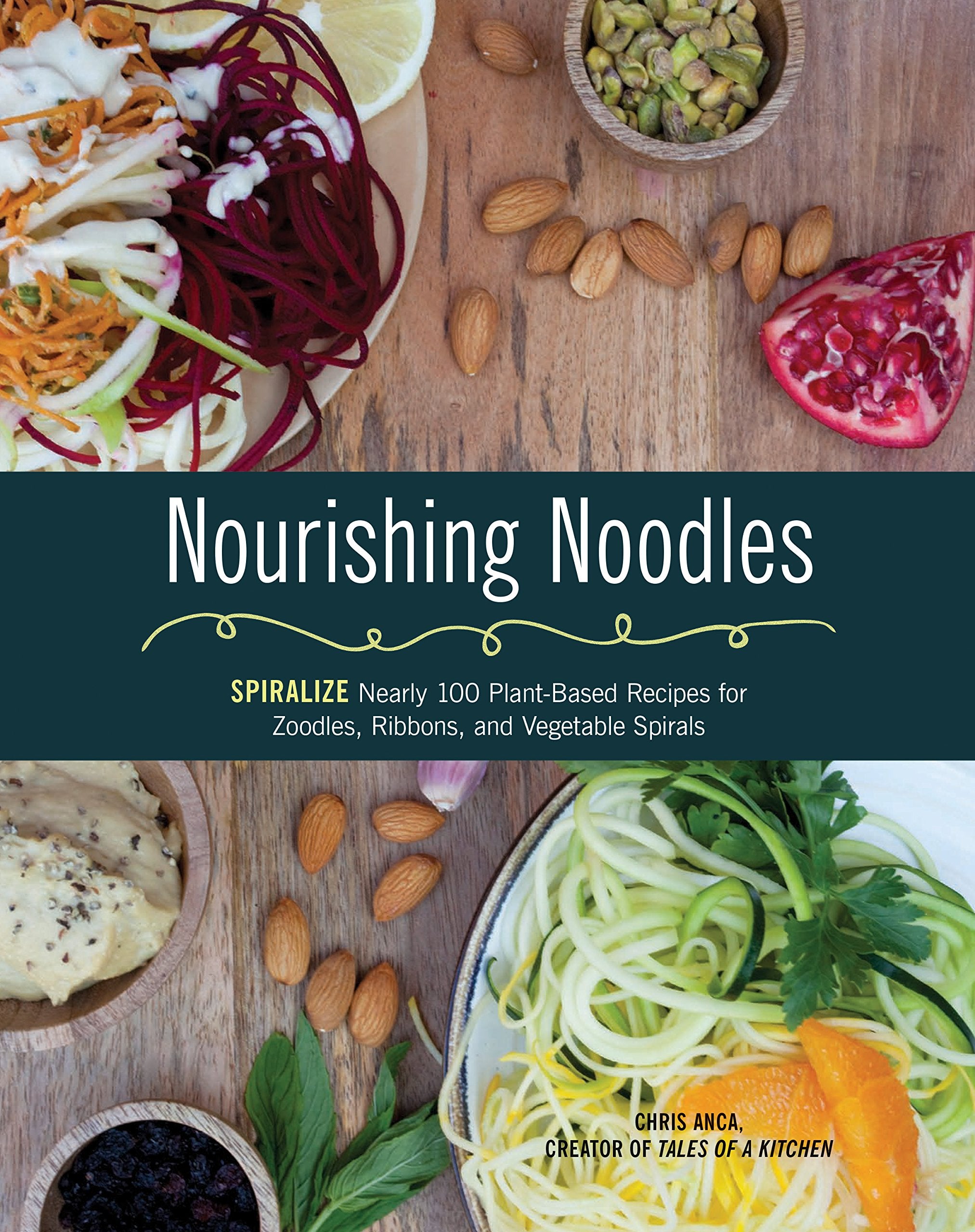 Nourishing Noodles: Spiralize Nearly 100 Plant-Based Recipes for Zoodles, Ribbons, and Other Vegetable Spirals Leisure, Home & Garden