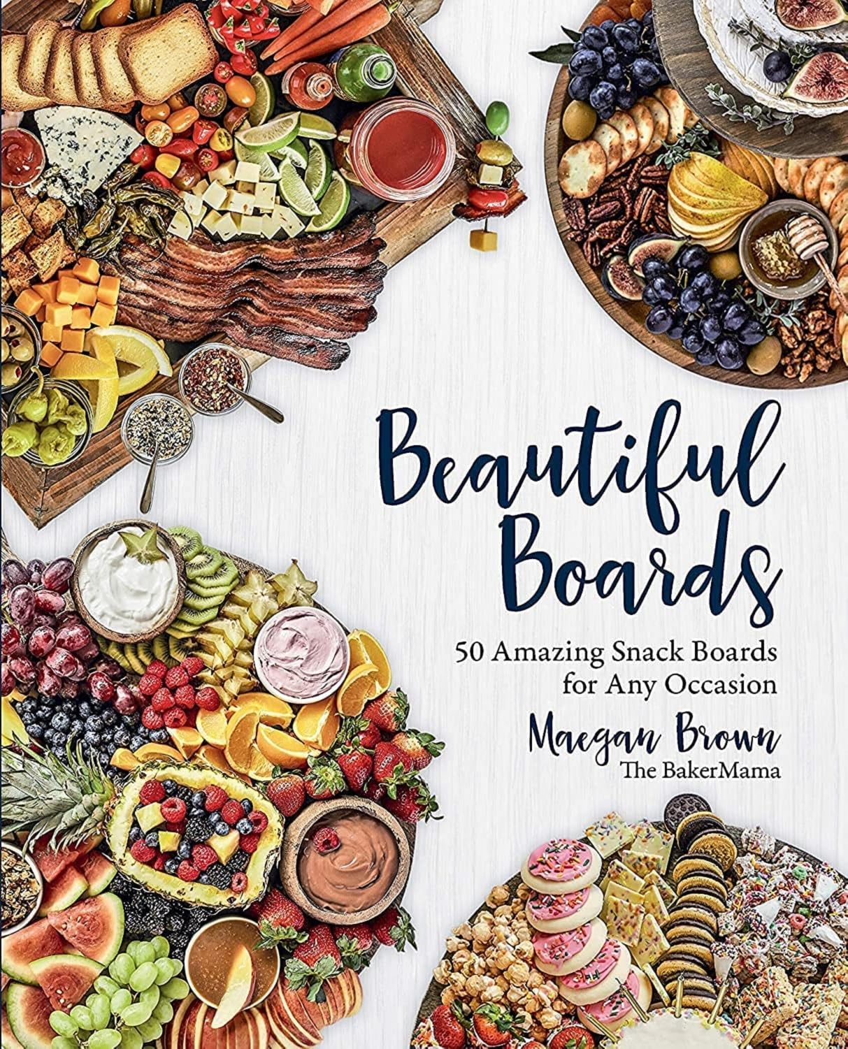 Beautiful Boards: 50 Amazing Snack Boards for Any Occasion Leisure, Home & Garden