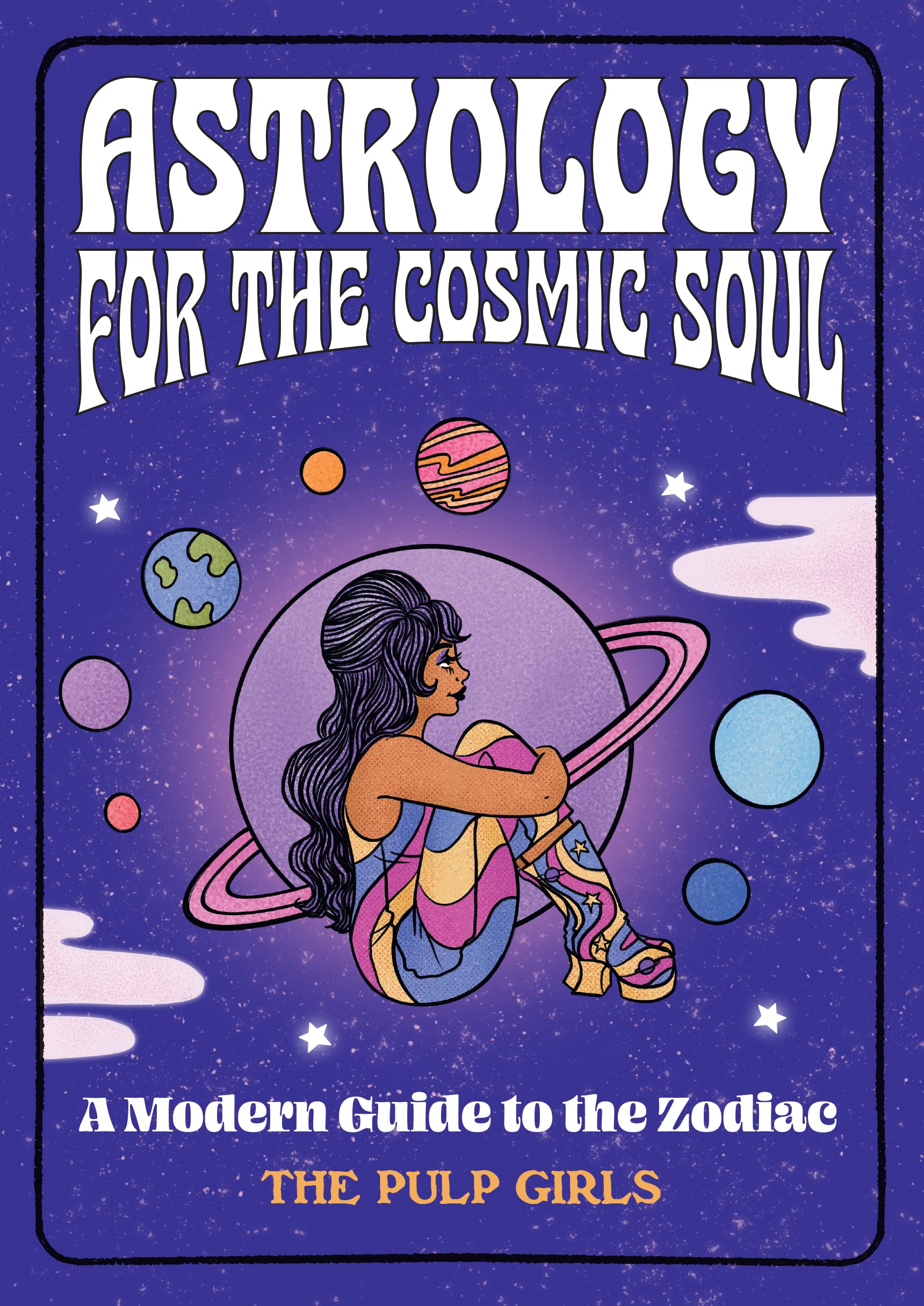 Astrology for the Cosmic Soul Lifestyle