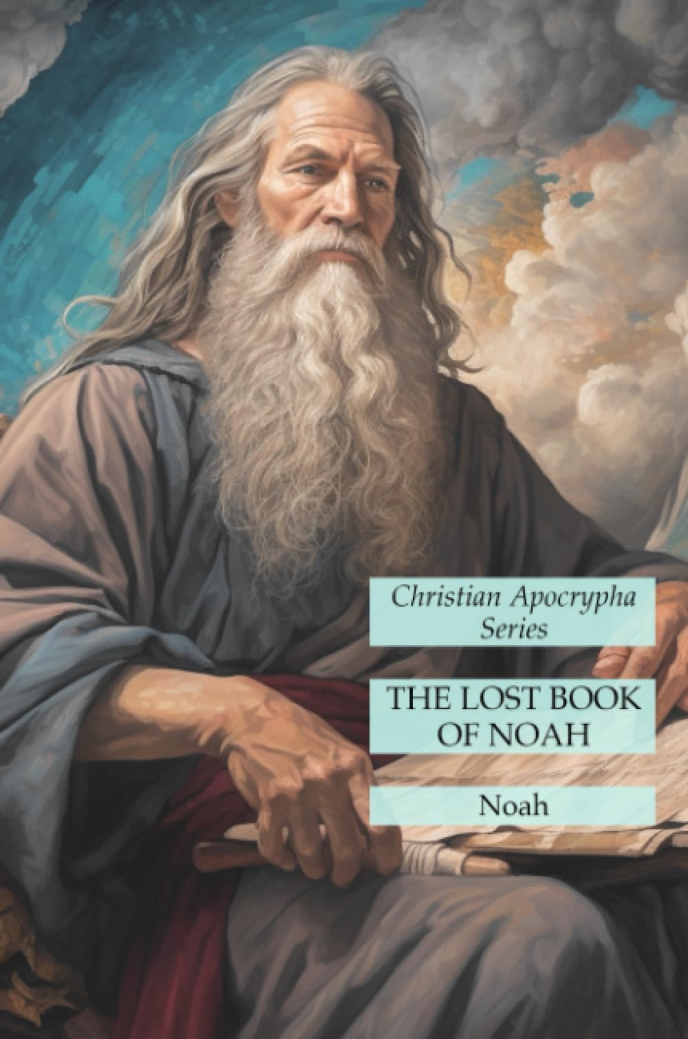 The Lost Book of Noah: Christian Apocrypha Series Politics & Society