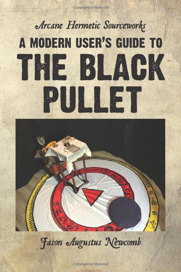 A Modern User's Guide to the Black Pullet (general edition) Religion & Esotericism