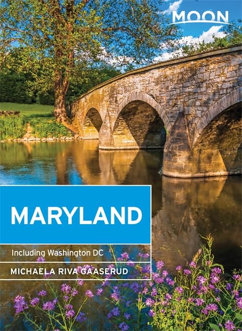 Moon Maryland: Including Washington DC (Moon Handbooks) Leisure, Home & Garden