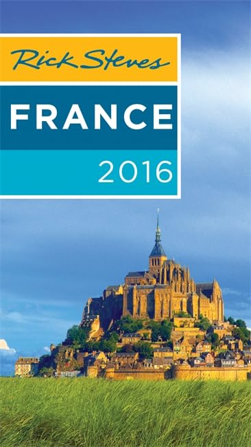 Rick Steves France 2016 Leisure, Home & Garden