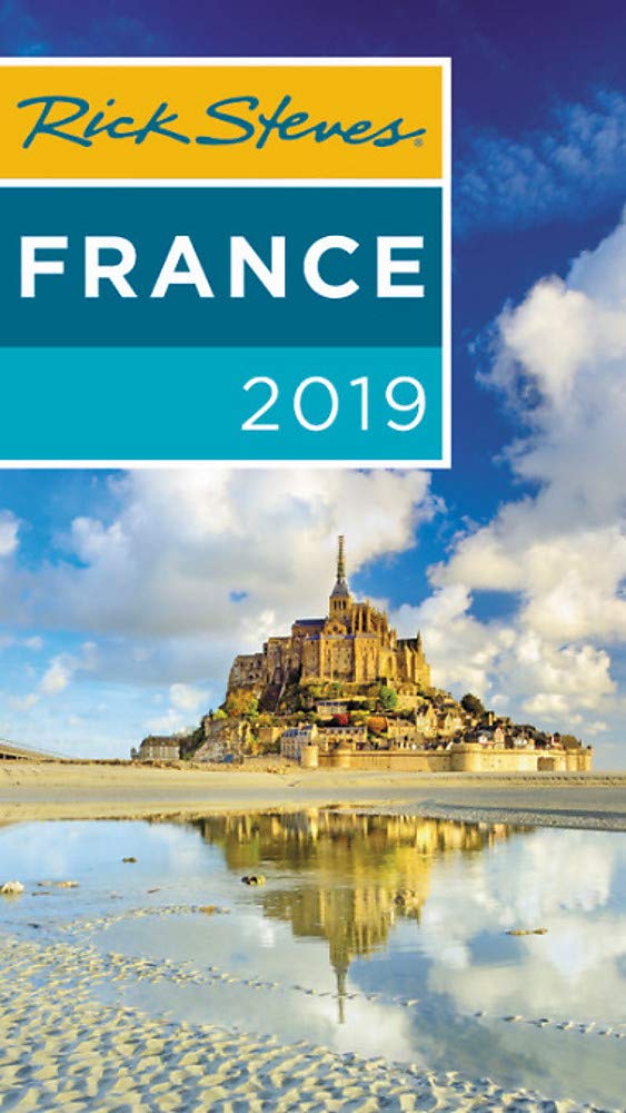Rick Steves France 2019 Leisure, Home & Garden